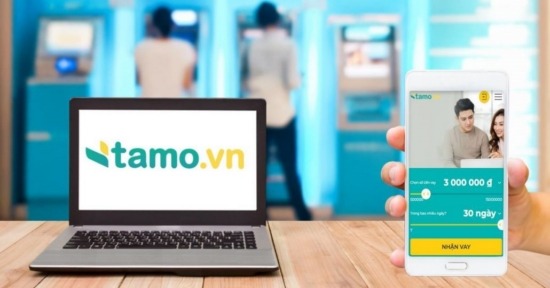 Tamo – Đơn vị cho vay online tối đa 20 triệu giải ngân trong ngày