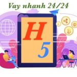 H5 vay tiền online - Thủ tục đơn giản, nhanh chóng và tiện lợi H5 vay tiền online - Thủ tục đơn giản, nhanh chóng và tiện lợi