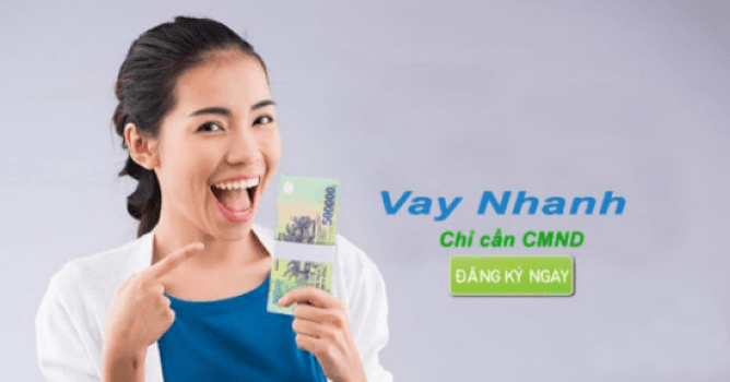 Vay tiền bằng CMND: Hướng dẫn đăng ký và nhận tiền trong ngày